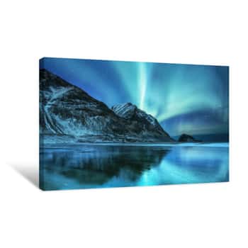 Image of Aurora Borealis On The Lofoten Islands, Norway  Green Northern Lights Above Mountains  Night Sky With Polar Lights  Night Winter Landscape With Aurora And Reflection On The Water Surface   Canvas Print