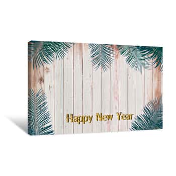 Image of Happy New Year Vintage Leaves On A Wooden Background Canvas Print