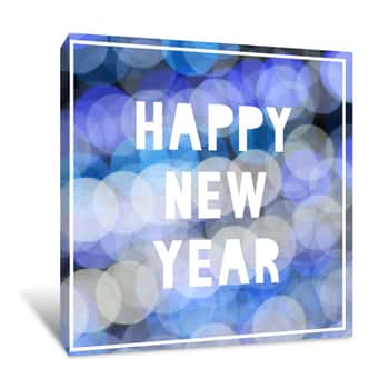 Image of Happy New Year On Bokeh Lights Canvas Print