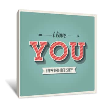 Image of I Love You: Happy Valentine\'s Day Canvas Print