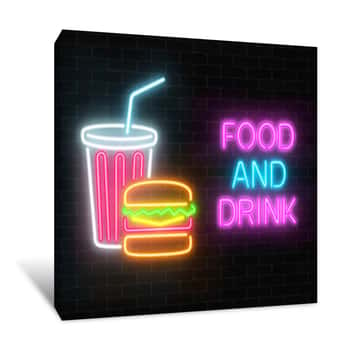 Image of Neon Food And Drink Glowing Signboard On A Dark Brick Wall Background  Burger And Plastic Cup Of Beverage Signs Canvas Print